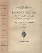 L' organisation internationale du Monde Contemporain et la Papauté souveraine, Prémiere série