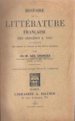 Histoire de la Littérature Francaise. Des origines a 1930