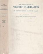 The development of Western Civilization, volume one. Ancient Times to the Seventeenth Century