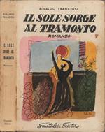 Il sole sorge al tramonto. Romanzo