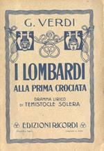 I lombardi alla prima crociata. Dramma lirico in quattro atti