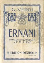 Ernani. Dramma lirico in quattro atti