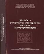 Rèalitès et perspectives francophones dans une Europe plurilingue