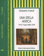 Una stella antica. 1943: Fuga Dalla Città