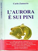 L' Aurora E' Sui Pini