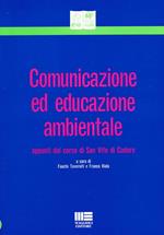 Comunicazione Ed Educazione Ambientale. Appunti Dal Corso Di San Vito Di Cadore