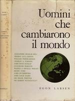 Uomini che cambiarono il mondo