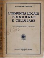 L' immunità locale tissurale e cellulare Dati sperimentali e critici