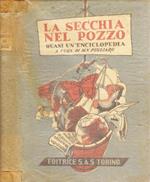 La secchia nel pozzo Quasi un’enciclopedia