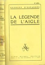 La Legende De L'Aigle Poeme Epique En Vingt Contes