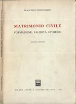 Matrimonio civile. Formazione, validità, divorzio