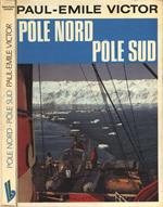 Pòle Nord, Pòle Sud