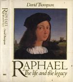 Raphael. The life and the legacy
