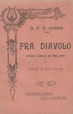 Fra Diavolo Opera comica in tre atti di Scribe e Delavigne