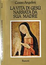 La Vita Di Gesù Narrata Da Sua Madre