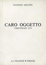 Caro oggetto. Videoteche 1979