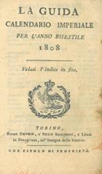 La guida. Calendario imperiale per l'anno bisestile 1808