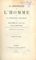 La descendance de l'homme et la sélection sexuelle. Troisième édition française