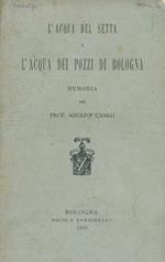 L' acqua del Setta e l'acqua dei pozzi di Bologna