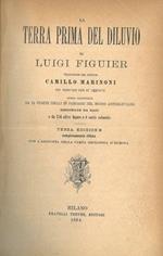 La terra prima del diluvio. Traduzione di Carlo Marinoni con numerose note ed aggiunte