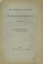 Die Entdeckungsgeschichte der Susswasser-Polypen