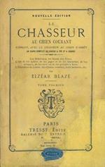 Le chasseur au chien courant. Contenant. Troisième édition