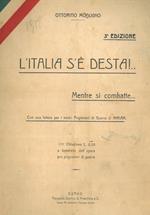 L' Italia s'è desta! Mentre si combatte. Con una lettera per i nostri Prigionieri di Guerra di Miriam