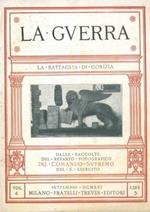 La battaglia di Gorizia. (La guerra. Volume quarto)