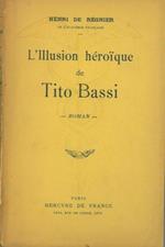 L' illusion heroique de Tito Bassi