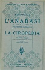 L' Anabasi. Recata in italiano da Francesco Ambrosoli e La Ciropedia. Tradotta da Francesco Regis con cenni biografici e critici per cura di Lodovico Corio