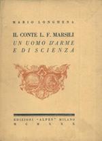 Il Conte L.F. Marsili. Un uomo d'arme e di scienza