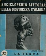 La terra. Enciclopedia littoria della giovinezza italiana