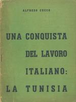 Una conquista del lavoro italiano: la Tunisia