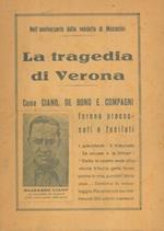 La tragedia di Verona. (Come Ciano, De Bonbo e compagni furono procesati e fucilati)