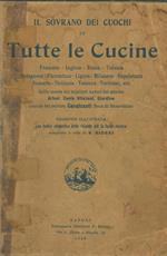 Il sovrano dei cuochi in tutte le cucine. Francese. Inglese. Russa. Tedesca. Bolognese. Fiorentina. Ligure. Milanese. Napoletana. Romana. Siciliana. Toscana. Torinese, etc. Sulla scorta dei migliori Autori del genere Artusi. Conte Vitaliani