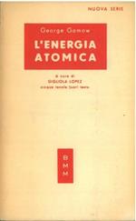 L' energia atomica nella vita cosmica ed umana. Cinquant'anni di radioattività