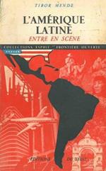 L' Amerique latine entre en scene