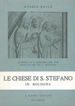 Le Chiese di S. Stefano in Bologna