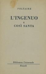 L' ingenuo e Così santa