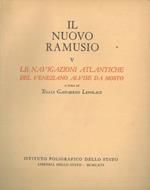 Il nuovo Ramusio. Raccolta di viaggi, testi e documenti relativi ai rapporti fra l’Europa e l’oriente. V. Le navigazioni atlantiche del veneziano Alvise da Mosto