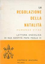 La regolazione della natalità. Humanae vitae. Lettera enciclica