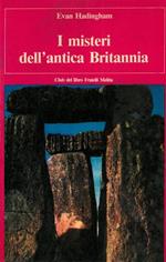 I misteri dell'antica Britannia