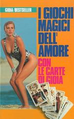 I giochi magici dell'amore con le carte di Gioia