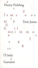 Tom Jones. Storia di un trovatello