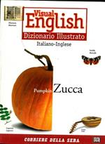 Visual english. Dizionario illustrato. Italiano-inglese e inglese-italiano