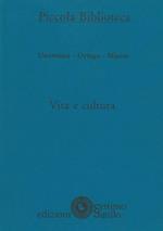 Vita e cultura. Antologia minima a cura di Gianni Ferracuti