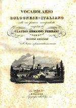 Vocabolario bolognese-italiano colle voci francesi corrispondenti. Seconda edizione dalL'autore rifusa, corretta, accresciuta