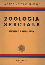 Zoologia speciale. Vertebrati e gruppi affini. Cordati