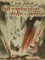 Gli esploratori delle caverne