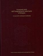 I duecento anni dell'insegnamento veterinario a Bologna. Cronaca delle manifestazioni celebrative